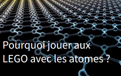 Pourquoi jouer aux legos avec les atomes